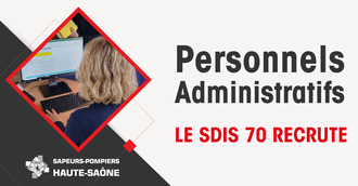 Le SDIS 70 recrute chef(fe) du bureau « contrôle de gestion et retraite des SPV » au sein du service